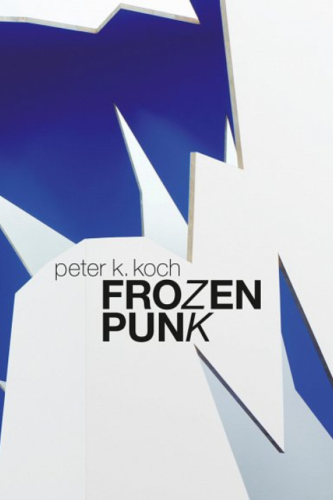 Peter K. Koch, kochpublicationkochfrozen.jpg , permanent Verlag , 2007